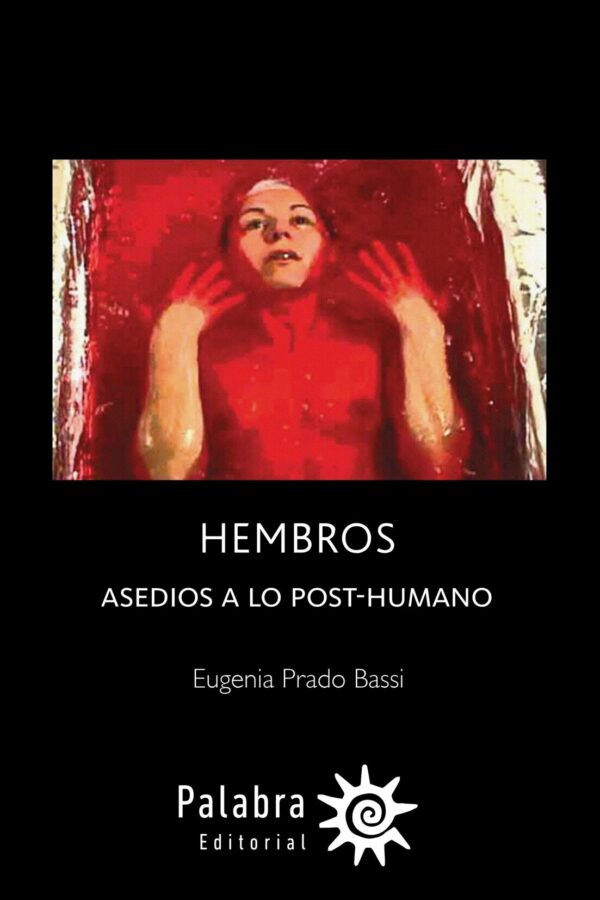 Hembros: asedios a lo posthumano