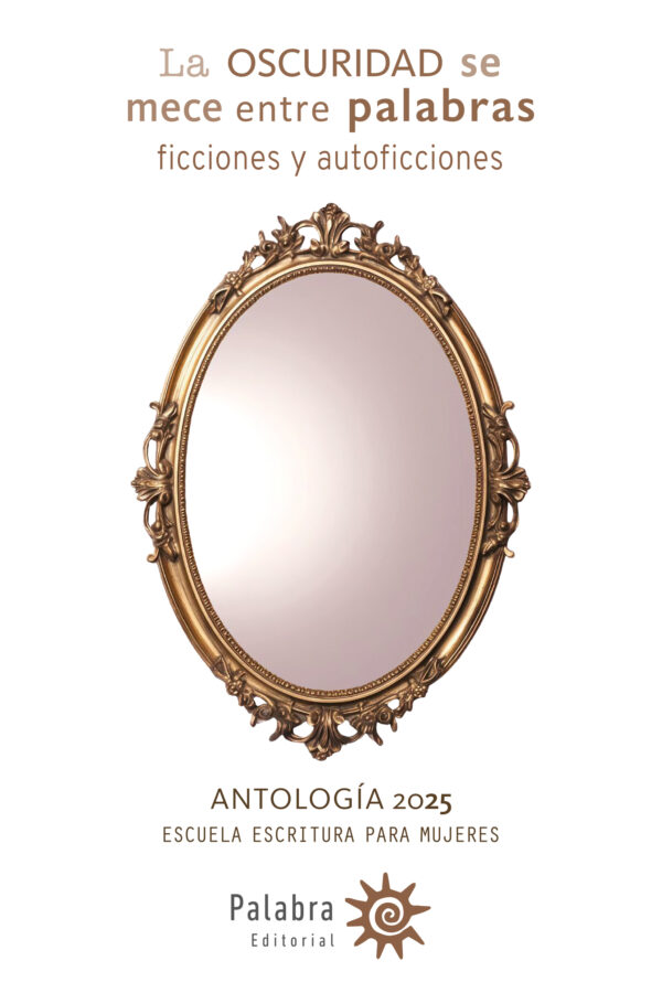 La Oscuridad se mece entre palabras Antología 2025
